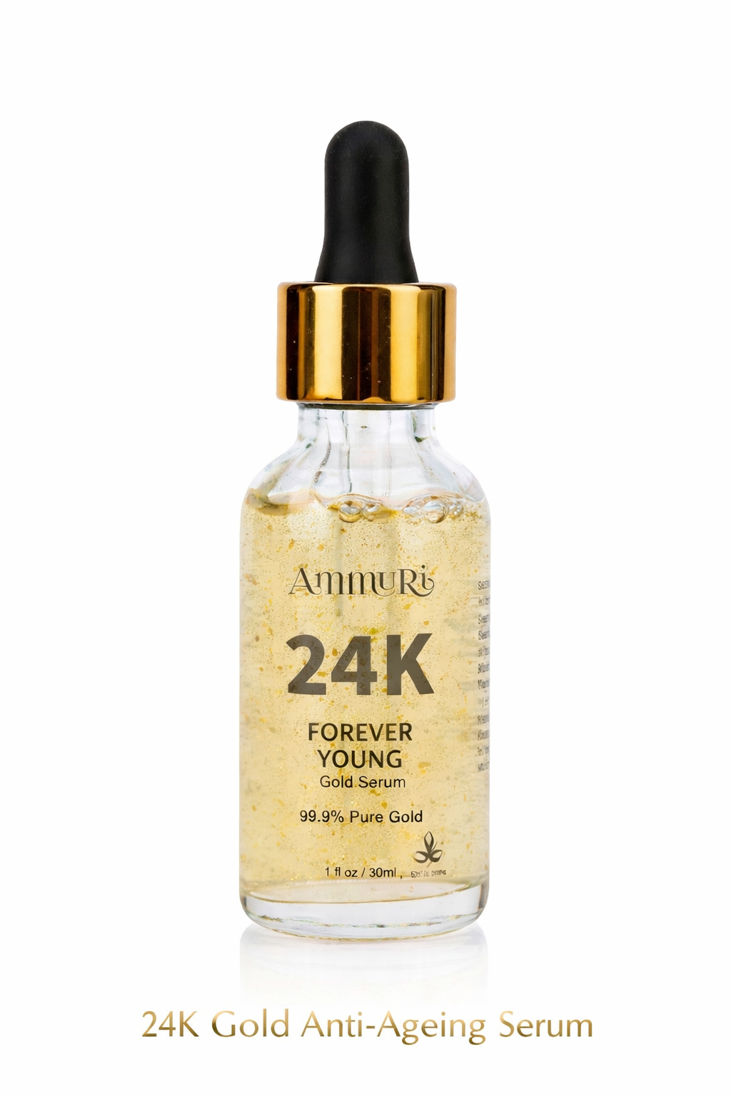Clear glass dropper bottle with gold collar and black dropper bulb, containing gold-flecked serum, labeled Ammuri 24K Forever Young Gold Serum, 99.9% Pure Gold, 1 fl oz / 30ml, with caption text below reading 24K Gold Anti-Ageing Serum, on a white background.